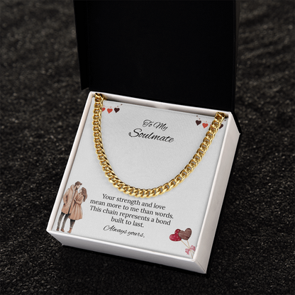 To My Soulmate Cuban Link Chain (Stainless Steel and Yellow Gold)