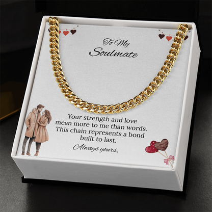 To My Soulmate Cuban Link Chain (Stainless Steel and Yellow Gold)